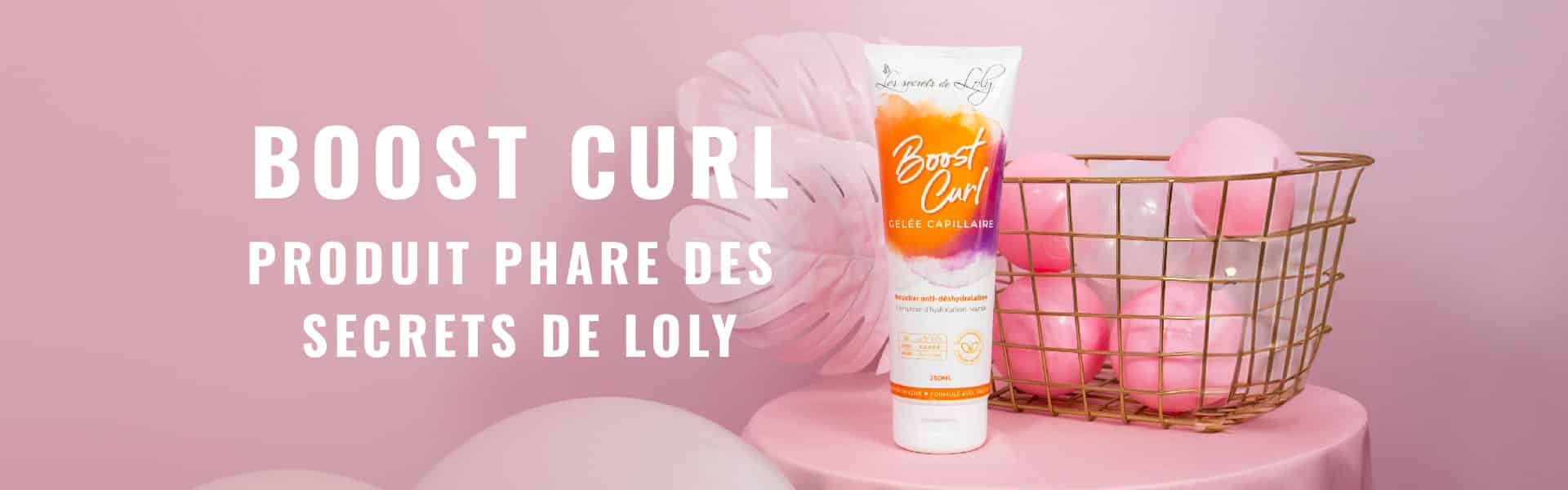 Le Boost Curl : produit phare des Secrets de Loly pour des boucles définies et hydratées