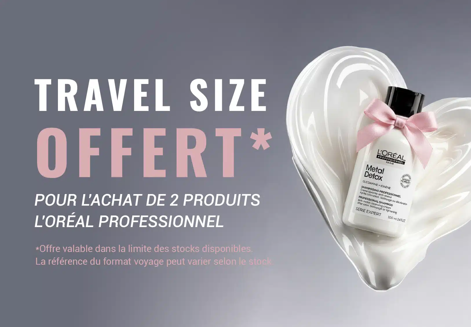 Image ✨ Dès 2 produits L’Oréal achetés, un format voyage OFFERT.